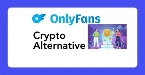 OnlyFans Crypto Alternative: How Blockchain Platforms are。